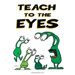 Teach to the Eyes